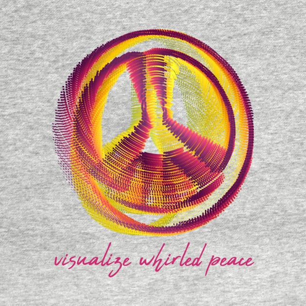 Visualize Whirled Peace by donovanh